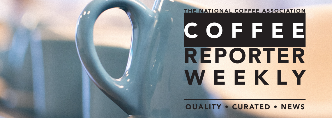 NCA Coffee Reporter Weekly Newsletter