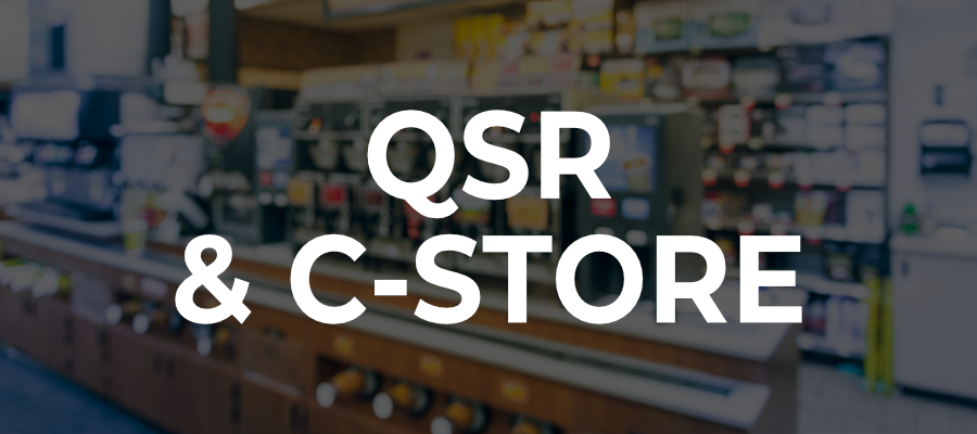 Quick-Service Restaurants &  Convenience Stores